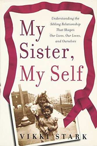 My Sister, My Self