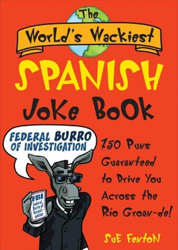 The World's Wackiest Spanish Joke Book