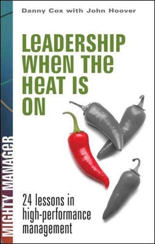 Leadership When the Heat is On