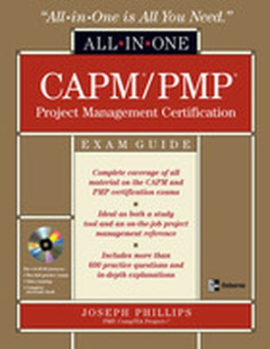 CAPM/PMP Project Management All-in-One Exam Guide