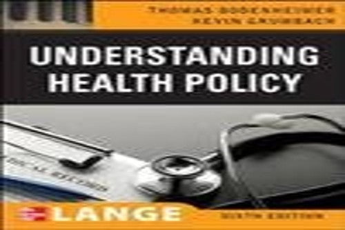 Understanding Health Policy, Fifth Edition