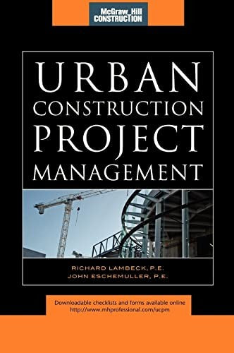 Urban Construction Project Management (McGraw-Hill Construction Series)