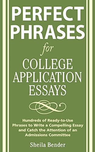 Perfect Phrases for College Application Essays