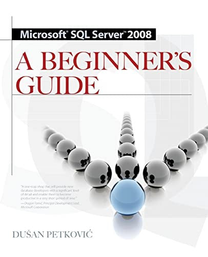MICROSOFT SQL SERVER 2008 A BEGINNER'S GUIDE 4/E