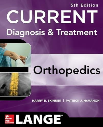 CURRENT Diagnosis & Treatment in Orthopedics, Fifth Edition