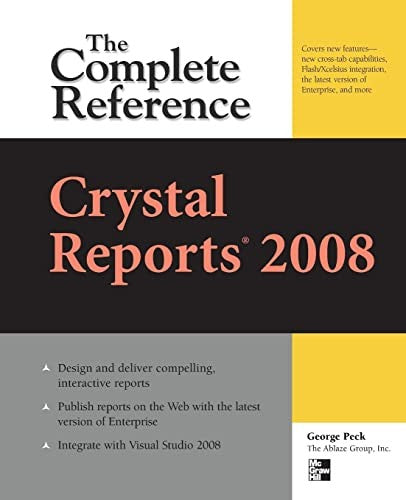 Crystal Reports 2008: The Complete Reference