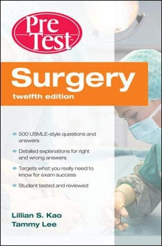 Surgery PreTest™ Self-Assessment & Review, Twelfth Edition