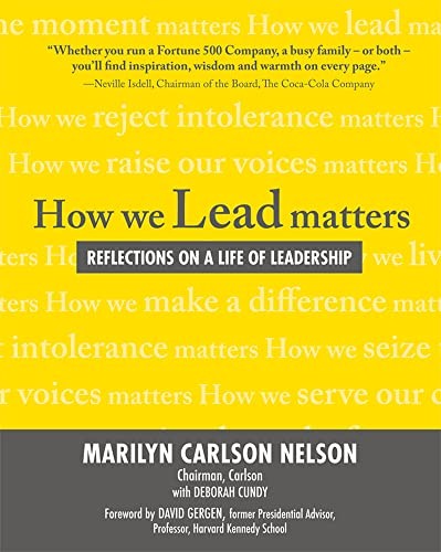 How We Lead Matters:  Reflections on a Life of Leadership