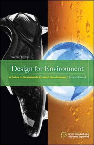 Design for Environment, Second Edition: A Guide to Sustainable Product Development