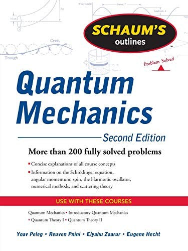 Schaum's Outline of Quantum Mechanics, Second Edition