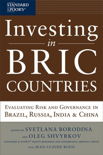 Investing in BRIC Countries: Evaluating Risk and Governance in Brazil, Russia, India, and China