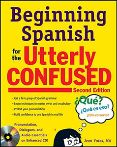 Beginning Spanish for the Utterly Confused with Audio CD, Second Edition 