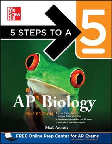5 Steps to a 5 AP Biology, 2012 Edition