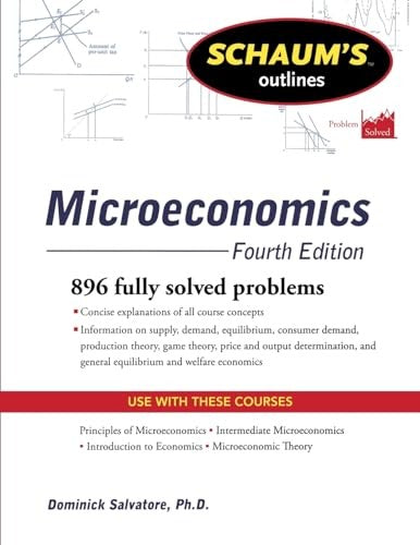 Schaum's Outline of Microeconomics, Fourth Edition