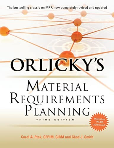 Orlicky's Material Requirements Planning, Third Edition