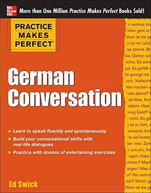 Practice Makes Perfect German Conversation