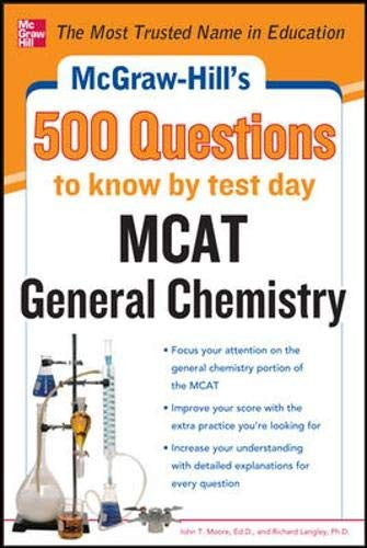 McGraw-Hill's 500 MCAT General Chemistry Questions to Know by Test Day