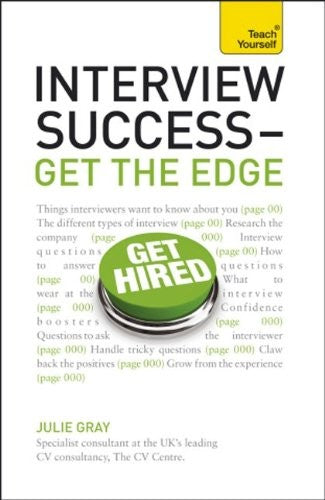 Interview Success--Get the Edge: A Teach Yourself Guide