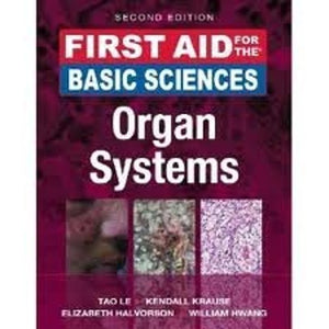 First Aid For the Basic Sciences: Organ Systems, 2E
