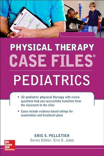 Case Files in Physical Therapy Pediatrics