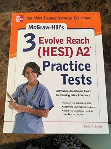 McGraw-Hill's 3 Evolve Reach (HESI) A2 Practice Tests