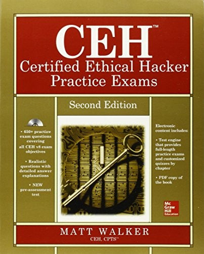 CEH Certified Ethical Hacker Practice Exams, Second Edition
