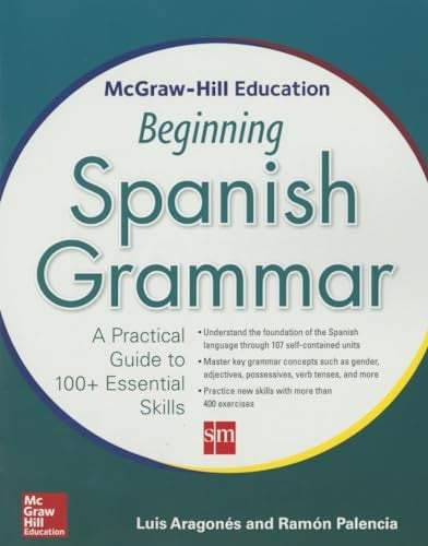 McGraw-Hill Education Beginning Spanish Grammar