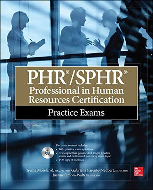 PHR/SPHR Professional in Human Resources Certification Practice Exams