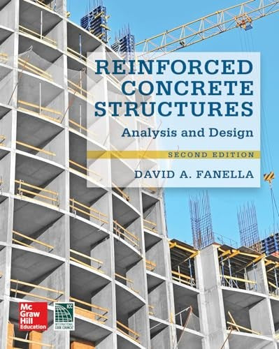 Reinforced Concrete Structures: Analysis and Design, Second Edition