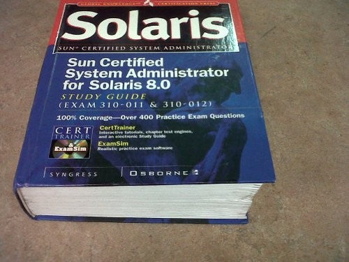 Sun Certified System Administrator for Solaris 8 Study Guide (Exam 310-011 & 310-012)