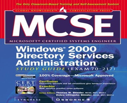 MCSE Windows 2000 Directory Services Infrastructure Study Guide (Exam 70-217)