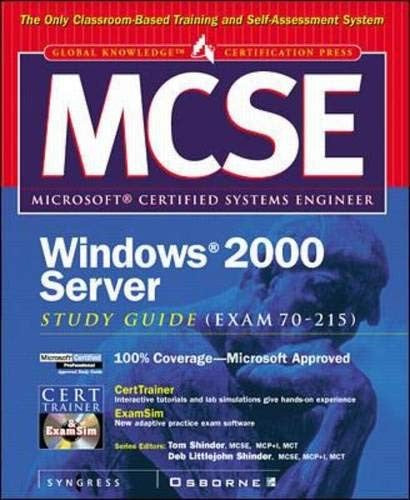 MCSE Windows 2000 Server Study Guide (EXAM 70-215) (Book/CD-ROM)