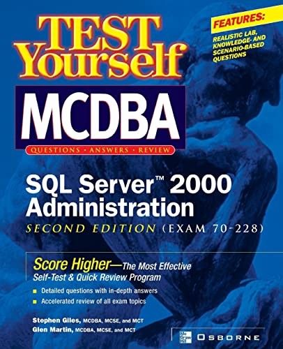 Test Yourself MCDBA SQL Server 2000 Administration (Exam 70-228)