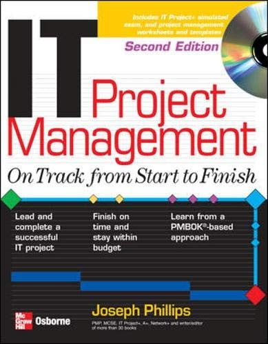 IT Project Management: On Track from Start to Finish, Second Edition