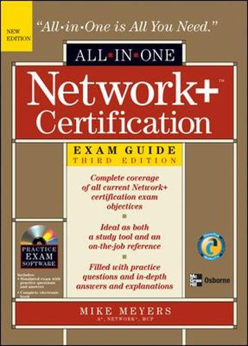 Network+ Certification All-in-One Exam Guide, Third Edition