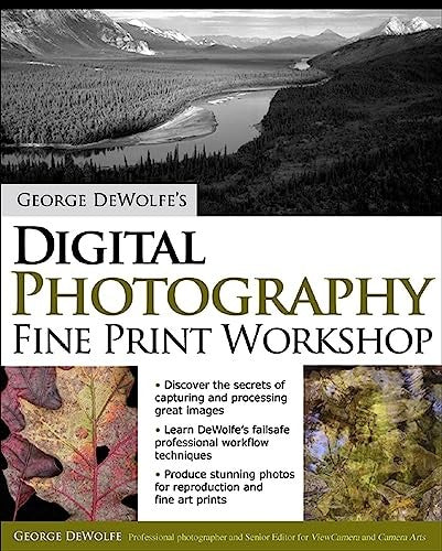 George DeWolfe's Digital Photography Fine Print Workshop