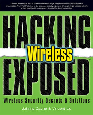 Hacking Exposed Wireless