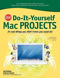 CNET Do-It-Yourself Mac Projects 