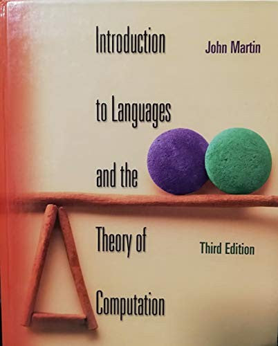 Introduction to Languages and the Theory of Computation