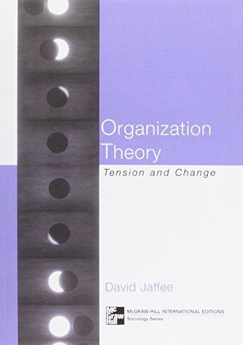 Organizational Theory: Tension and Change