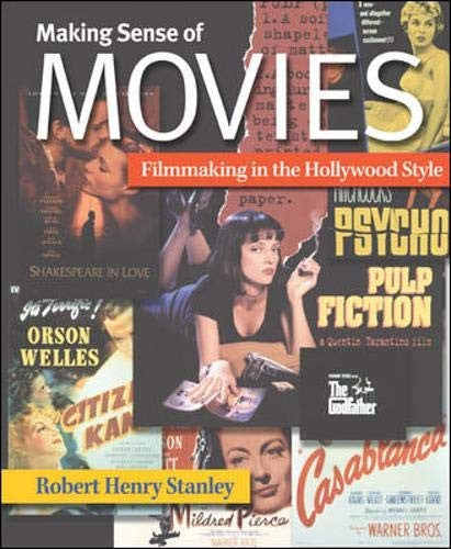 Making Sense of Movies: Filmmaking in the Hollywood Style
