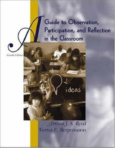 A Guide to Observation, Participation and Reflection in the Classroom