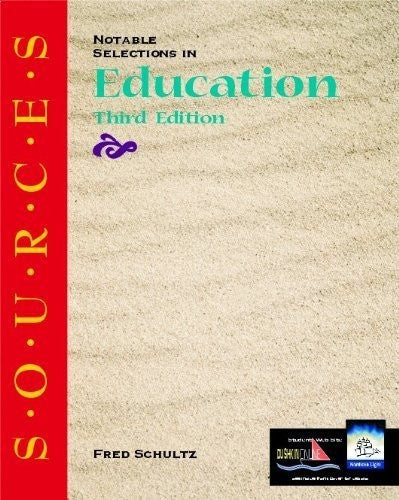 Sources: Notable Selections in Education