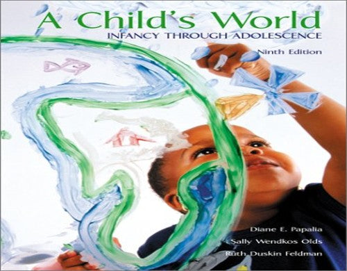 Child's World : Infancy Through Adolescence
