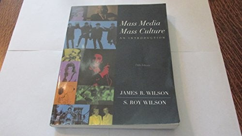 Mass Media/Mass Culture with free "Making the Grade" CD-ROM and PowerWeb Access Card