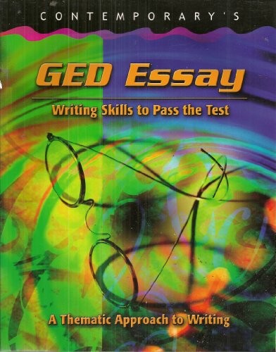 The GED Essay: Writing Skills to Pass the Test