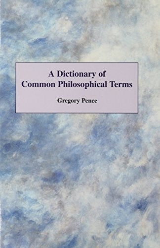 Elements Of Moral Philosophy A Dictionary Common Philosophyical Terms (Newcover)