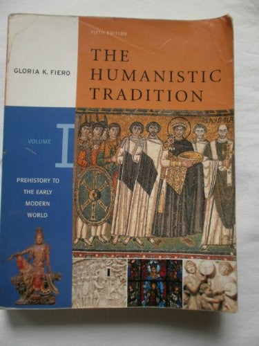 The Humanistic Tradition, Volume 1