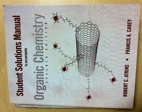Solutions Manual to Accompany Organic Chemistry
