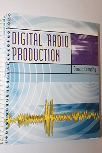 Digital Radio Production with Free Student CD-ROMs and Online Learning ...